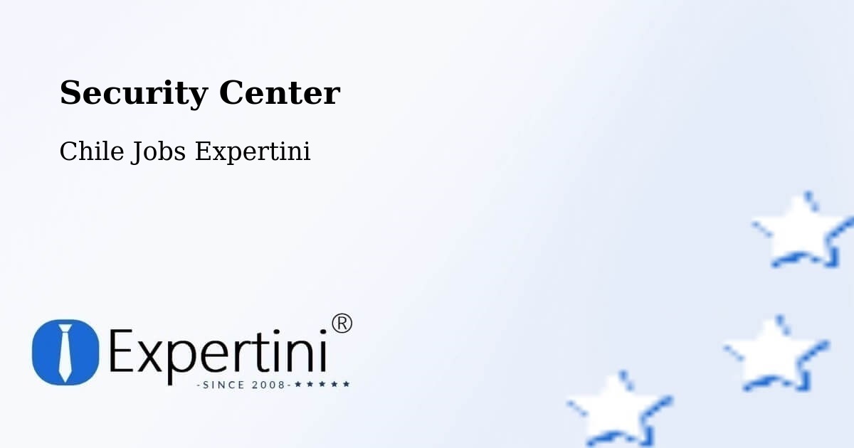Security & Compliance – Los Vilos - Chile Jobs Expertini